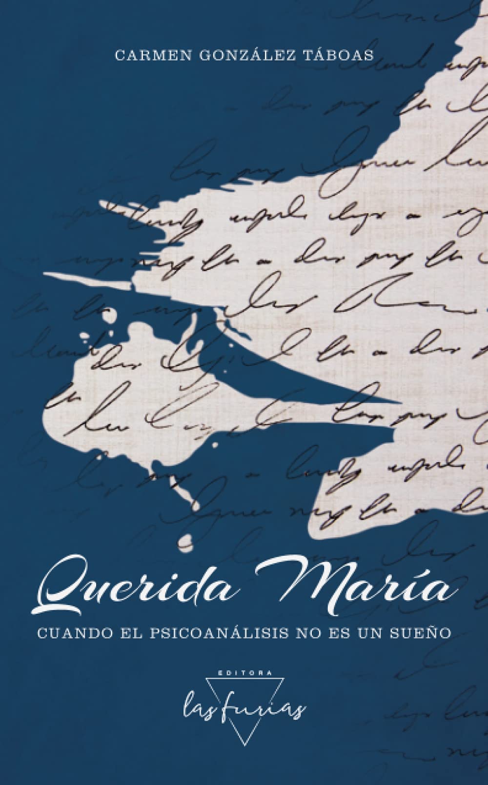 Libro: Querida María: Cuando el psicoanálisis no es un sueño