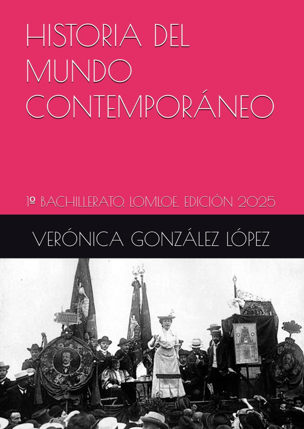 Libro: HISTORIA DEL MUNDO CONTEMPORÁNEO: 1º BACHILLERATO. LOMLOE. EDICIÓN 2025 (HISTORIA DEL MUNDO CONTEMPORANEO) (Spanish Edition)