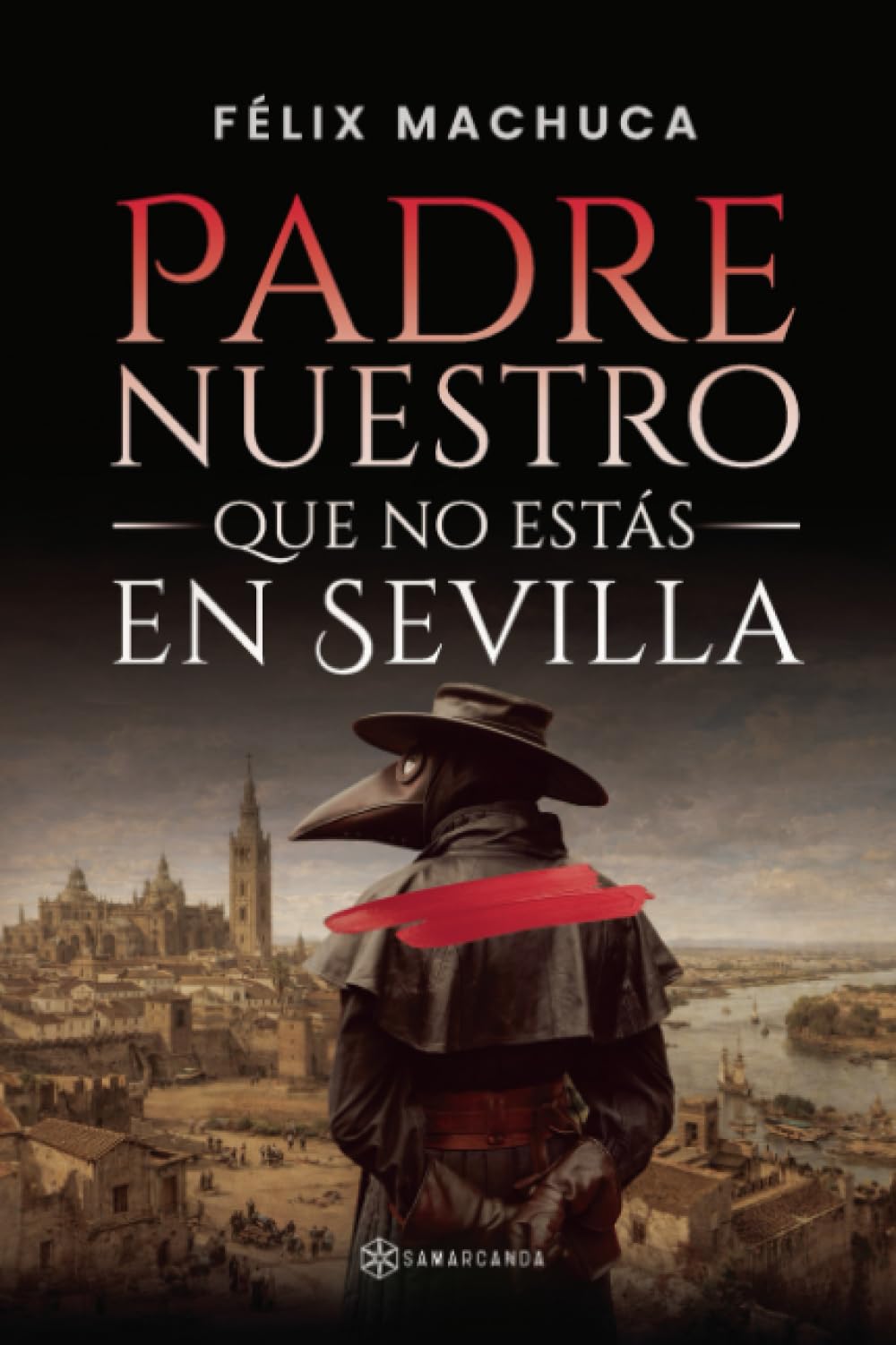 Libro: Padre nuestro que no estás en Sevilla