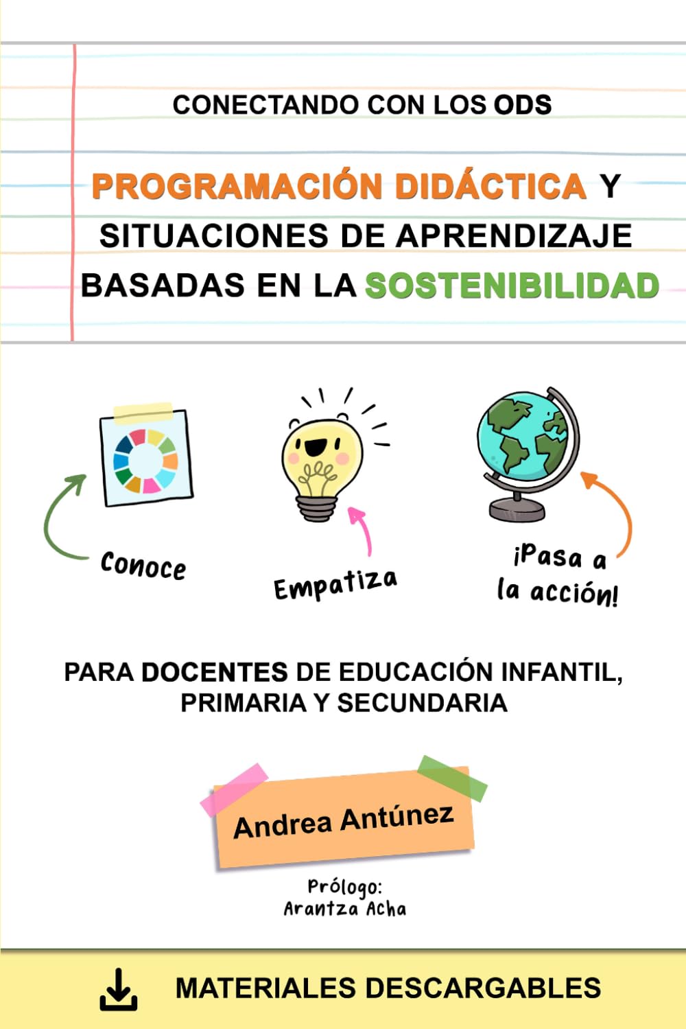 Libro: PROGRAMACIÓN DIDÁCTICA Y SITUACIONES DE APRENDIZAJE BASADAS EN LA SOSTENIBILIDAD: CONECTANDO CON LOS ODS