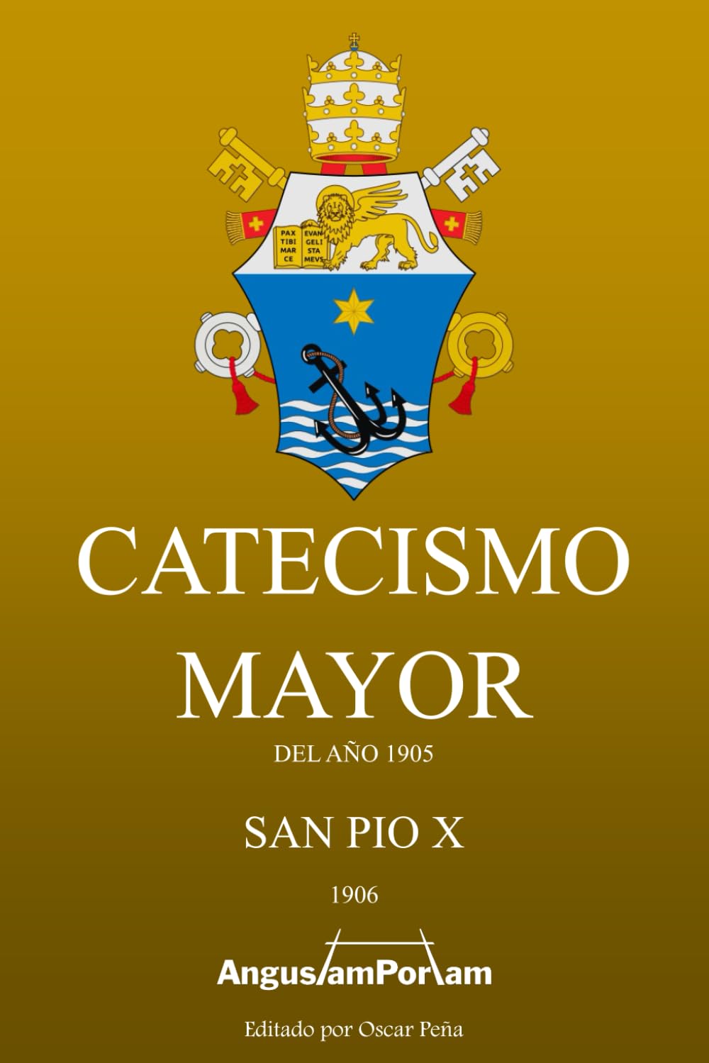 Libro: Catecismo Mayor: Del año 1905