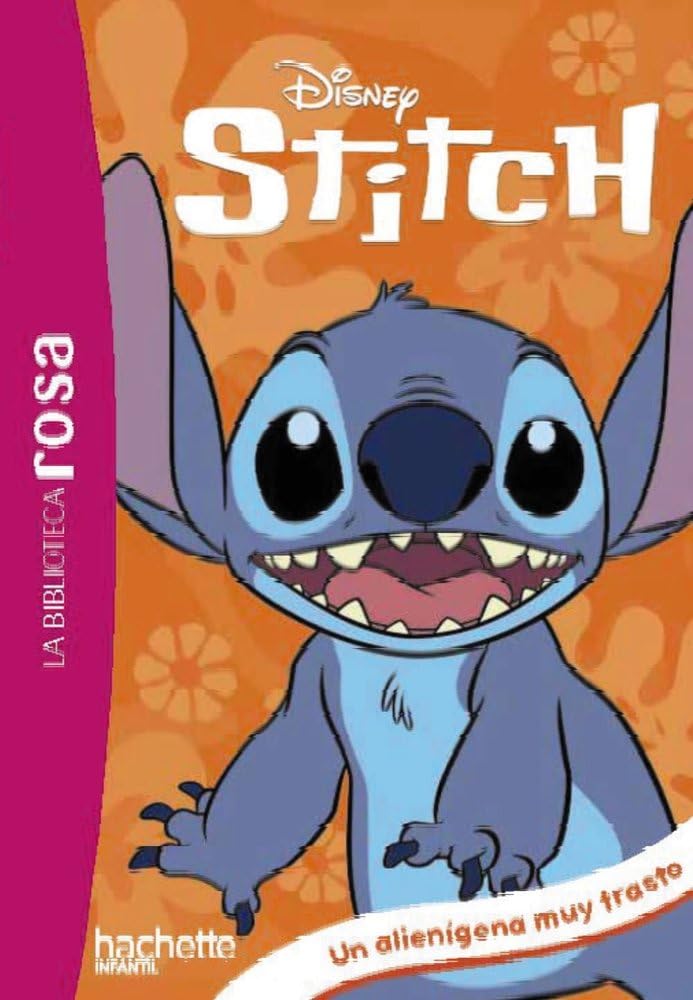 Libro: La Biblioteca rosa. Stitch, 1. Un alienígena muy trasto (Hachette INFANTIL)