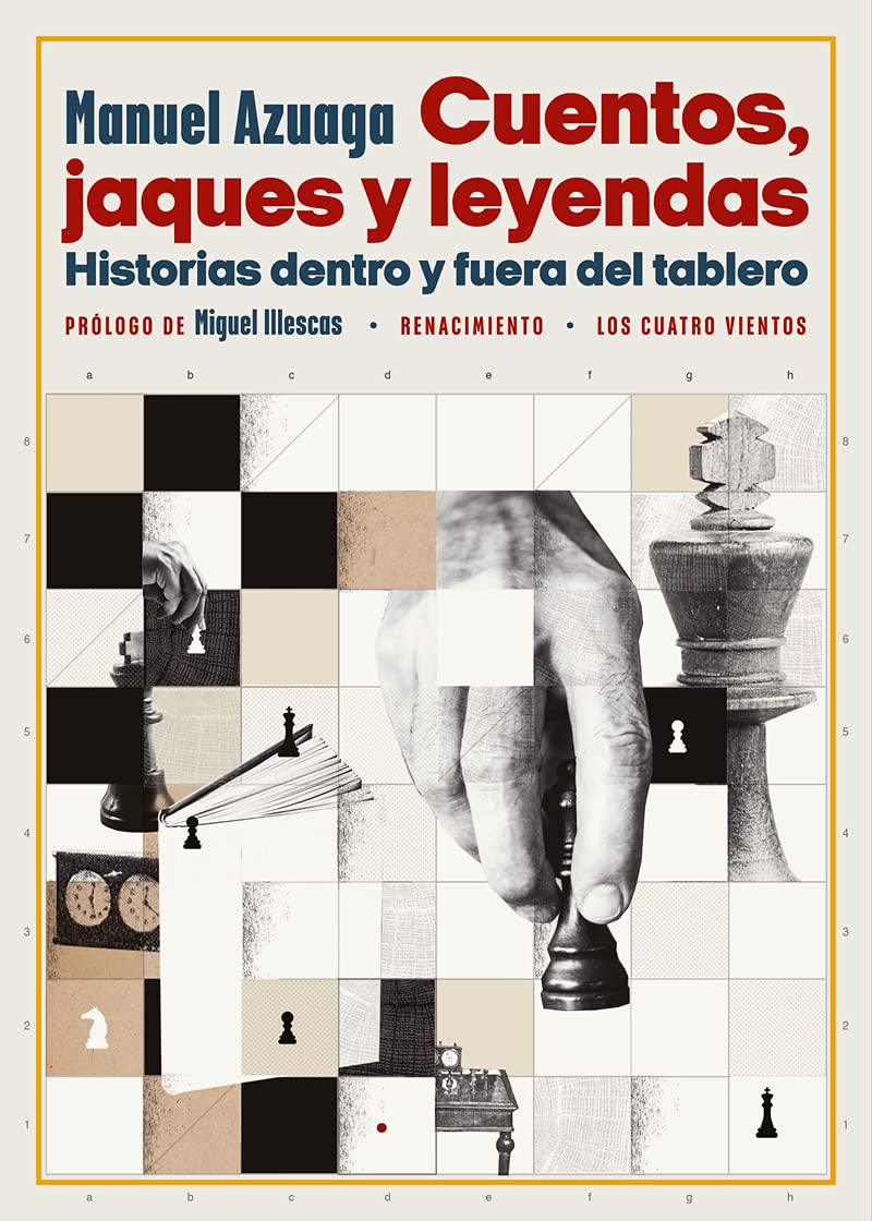 Libro: Cuentos, jaques y leyendas: Historias dentro y fuera del tablero: 181 (Los Cuatro Vientos)