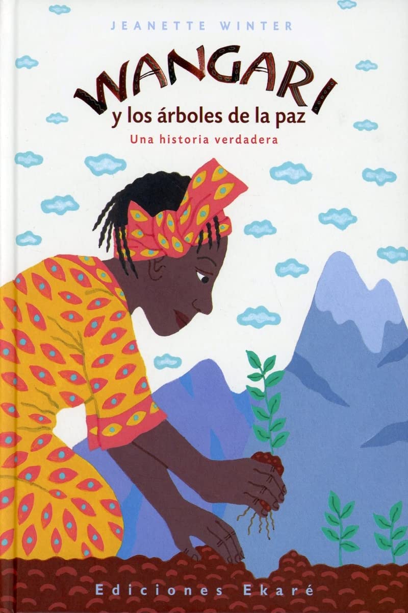 Libro: Wangari y los árboles de la paz (Primeras lecturas)
