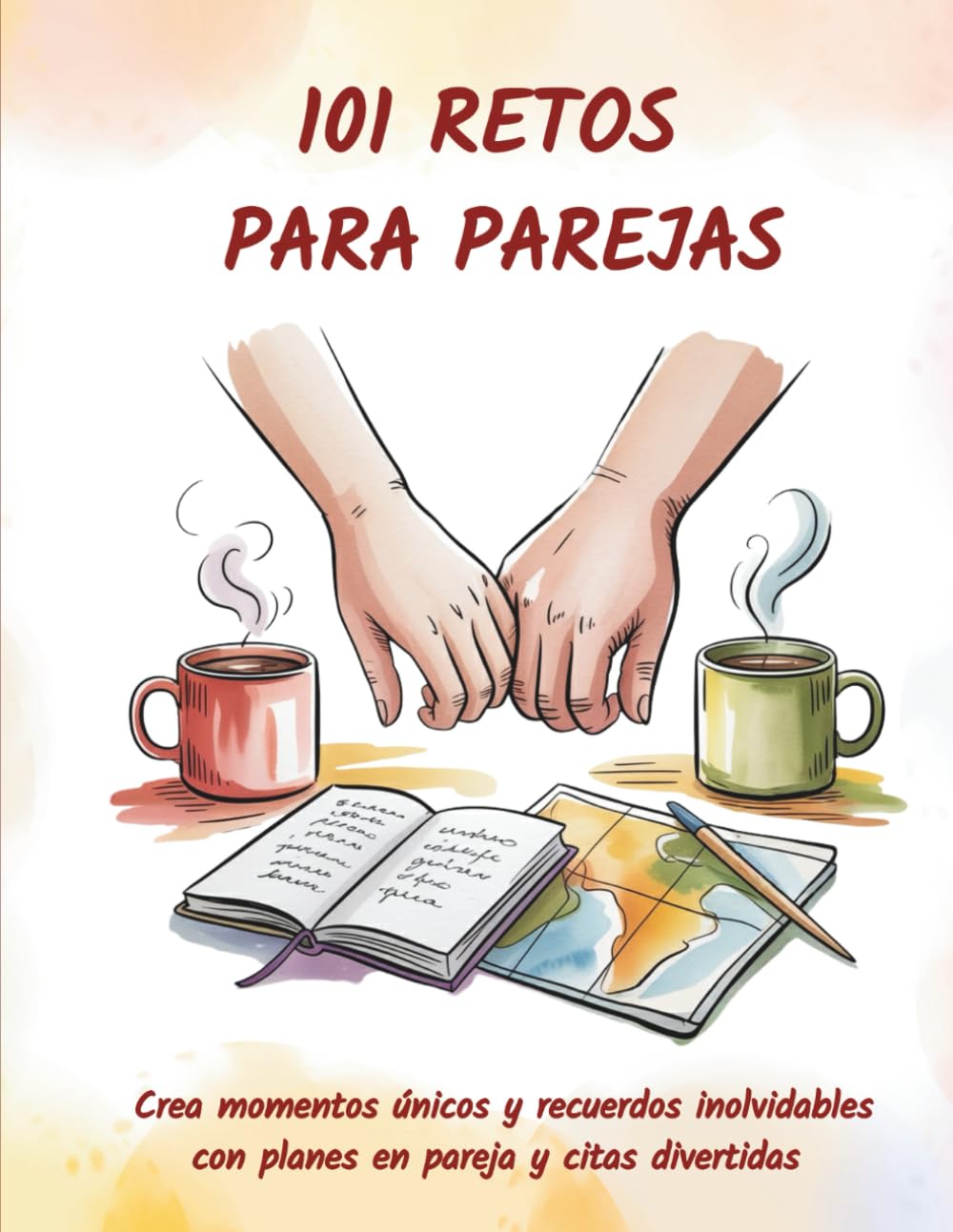 Libro: 101 RETOS PARA PAREJAS: Crea momentos únicos con planes en pareja, rompe la rutina y disfruta de citas divertidas que fortalecen la conexión y dejan ... (Momentos que unen) (Spanish Edition)