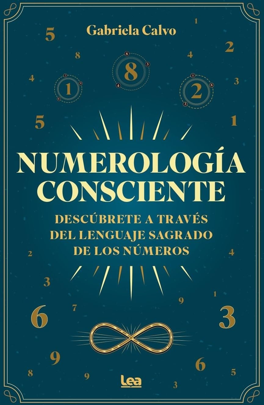 Libro: Numerología consciente: Descúbrete a través del lenguaje sagrado de los números (Armonía)