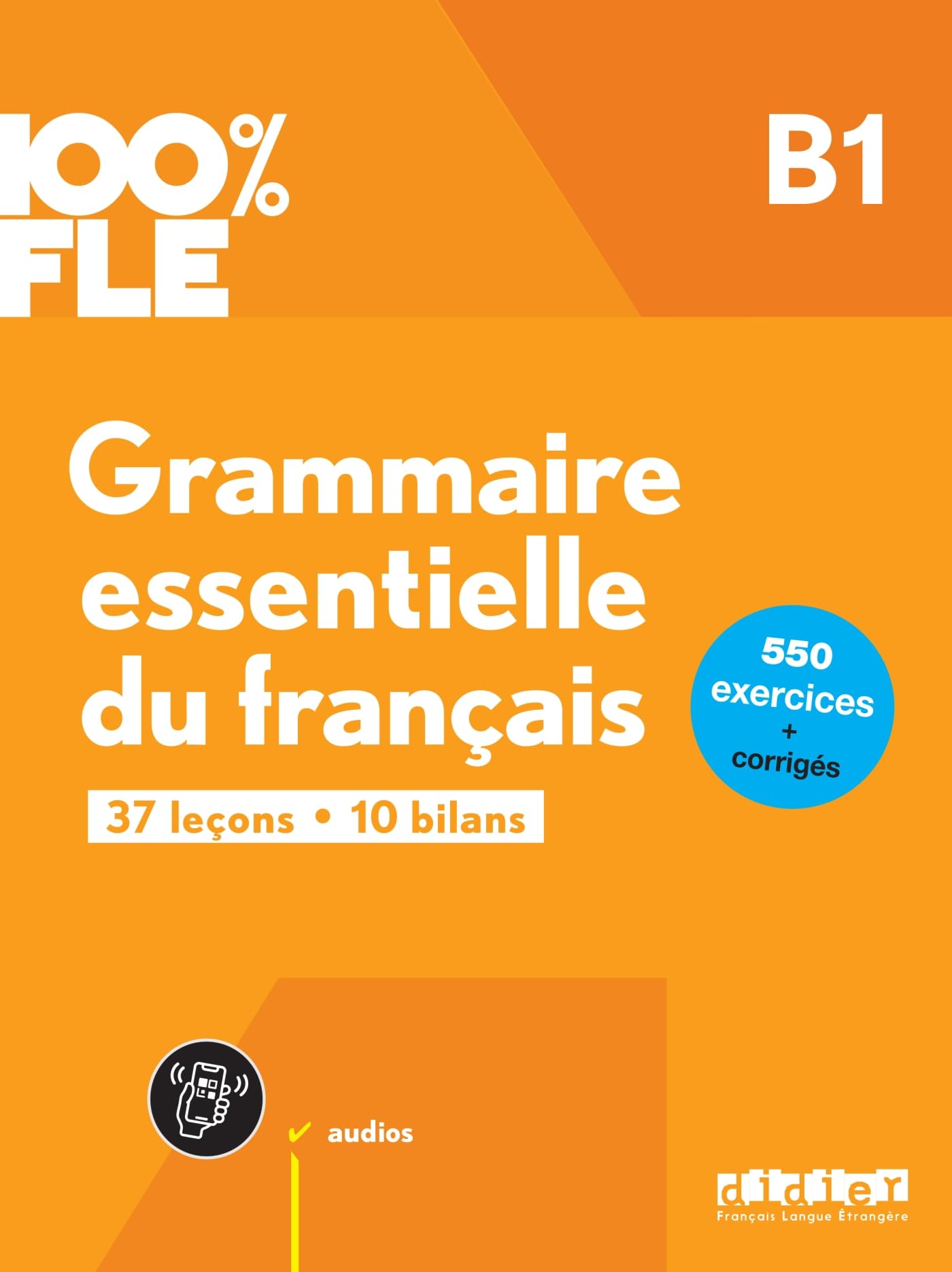 Libro: 100% FLE - Grammaire essentielle du français B1- livre + didierfle.app
