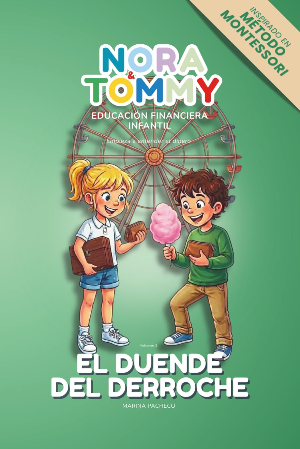 Libro: Nora & Tommy: El Duende del Derroche: Aprende a ahorrar, gastar e invertir sin caer en la trampa (Educación Financiera Infantil, Vol. 2) (Spanish Edition)