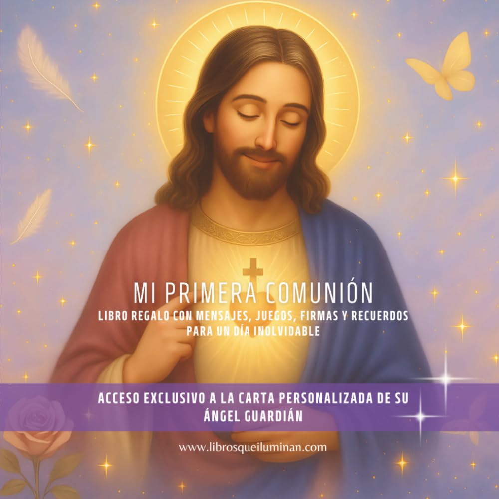 Libro: Mi Primera Comunión: Libro regalo con mensajes, juegos, firmas y recuerdos para un día inolvidable (Libros que Iluminan) (Spanish Edition)