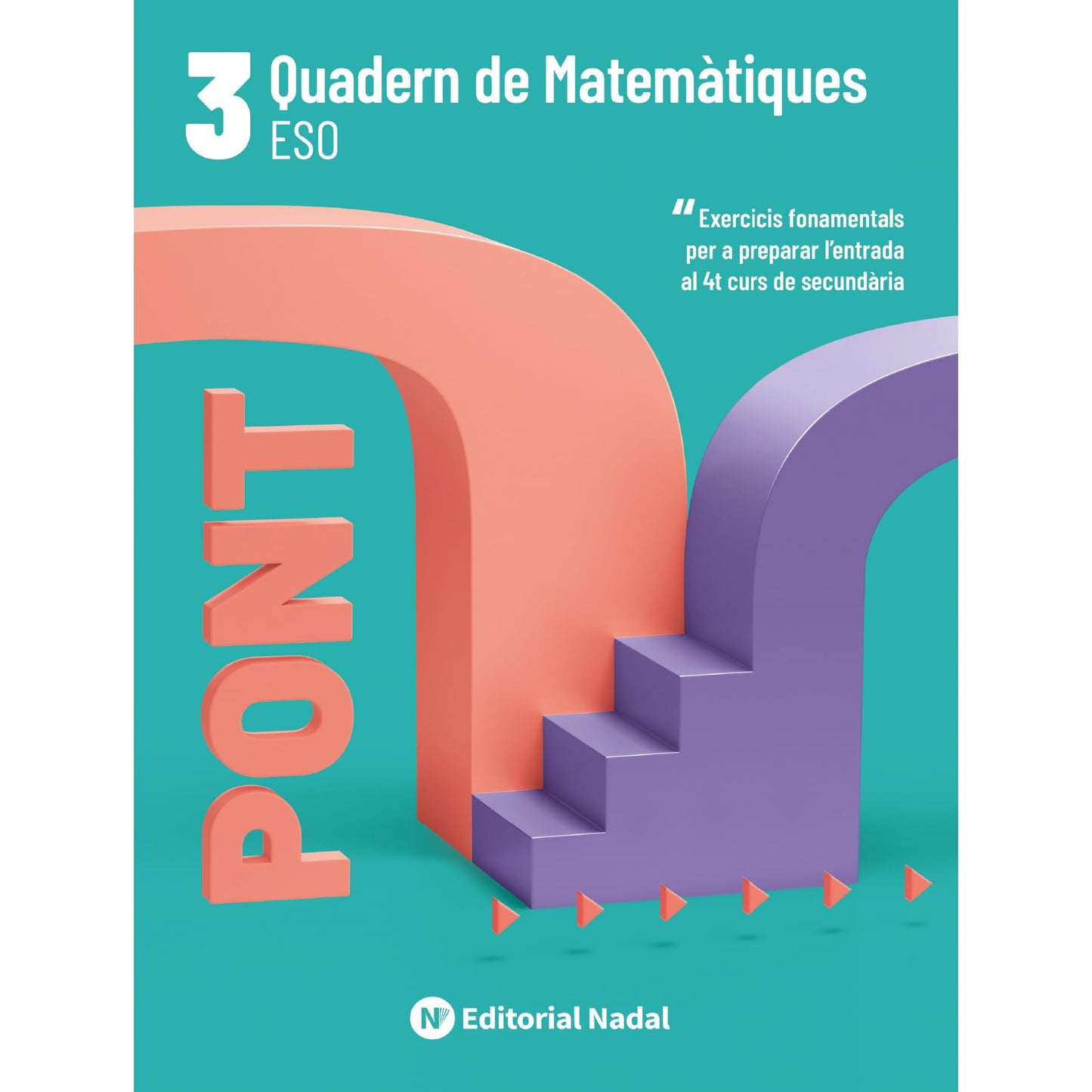 Pont Matemàtiques 3 ESO - Quadern de Matemàtiques per a 3r de Secundària | 14-15 Anys | Àlgebra, Gràfics i Estadística