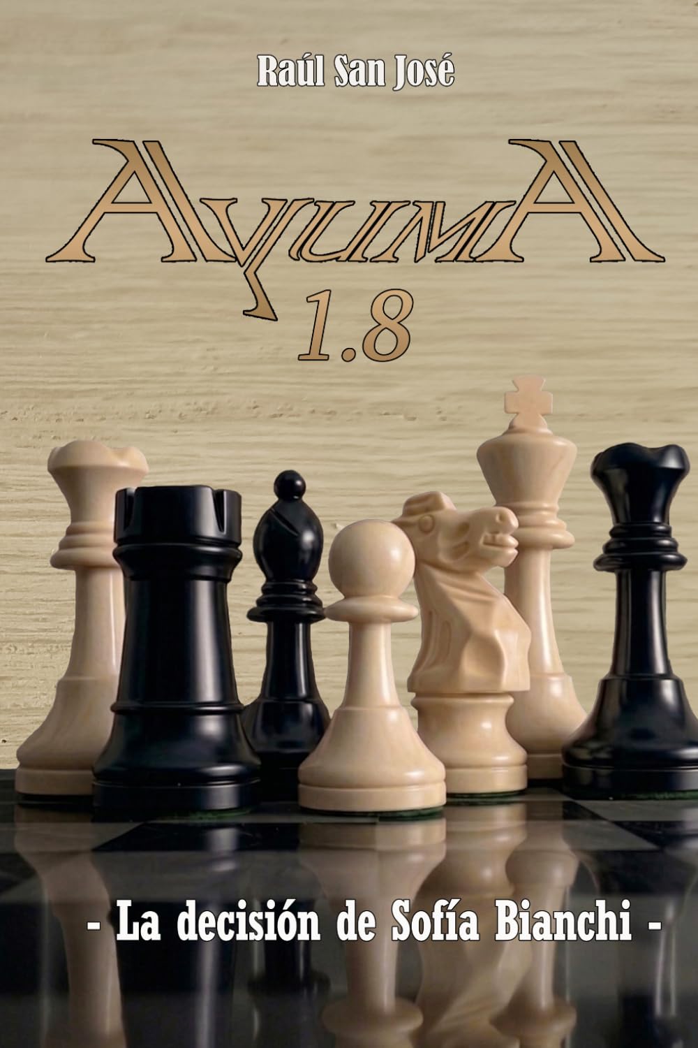 Libro: AYUMA 1.8 - La decisión de Sofía Bianchi -