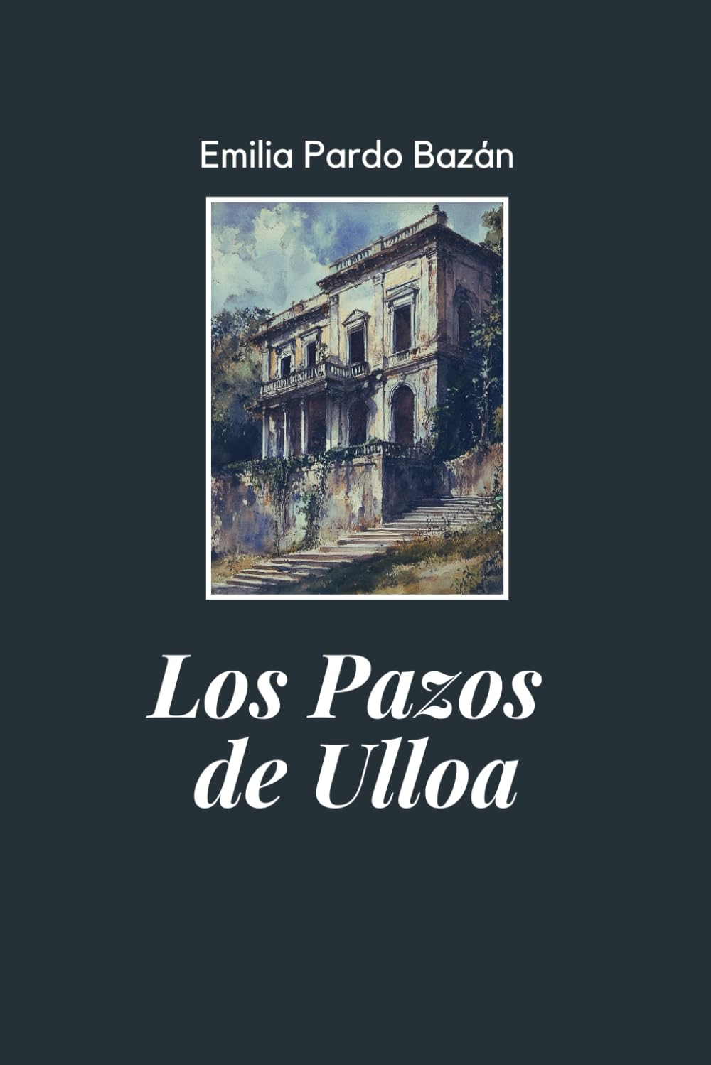 Libro: Los Pazos de Ulloa: edición original (Spanish Edition)
