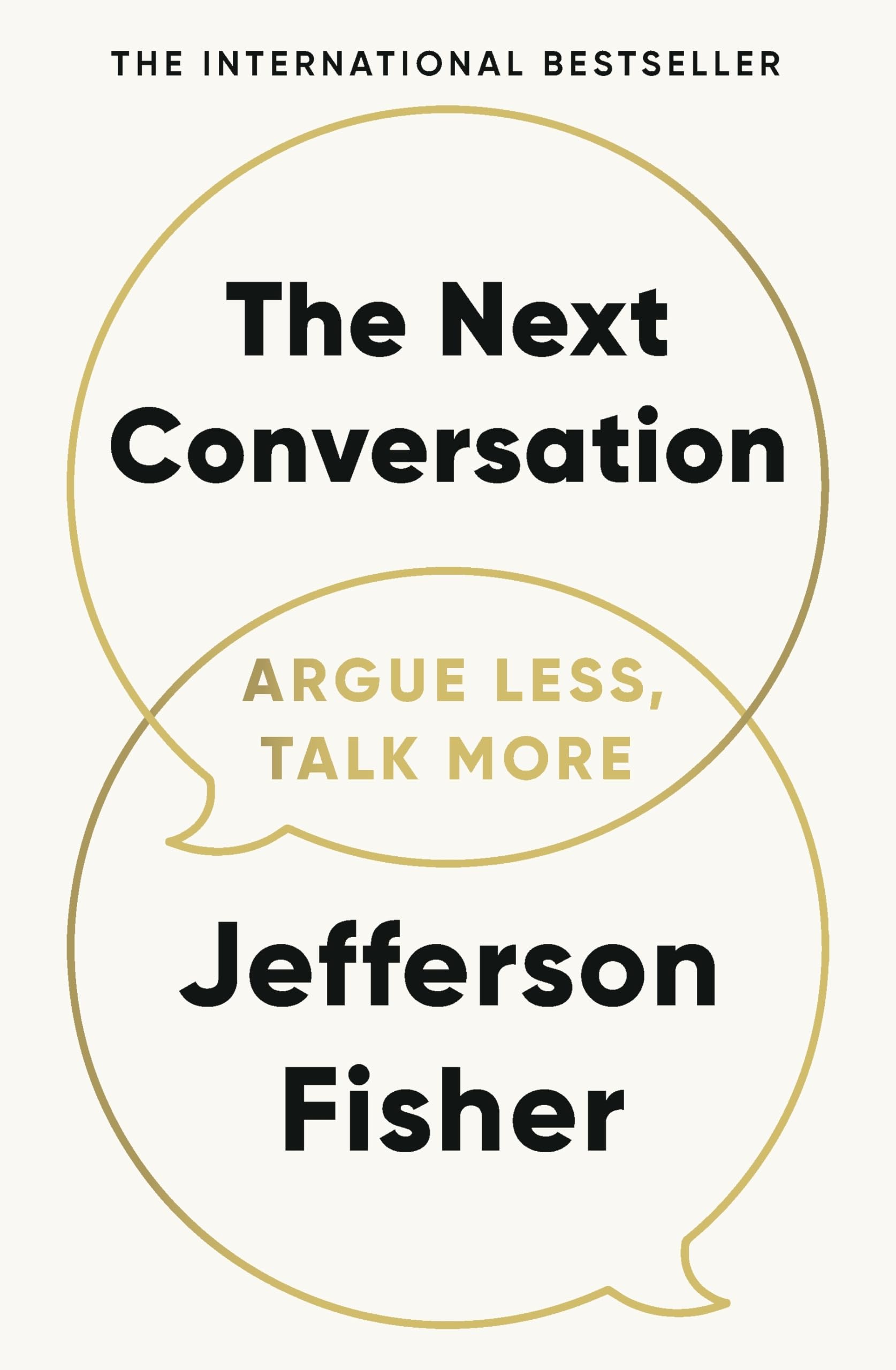 Libro: The Next Conversation: Argue Less, Talk More. The Sunday Times bestseller, as heard on the Diary of a CEO podcast
