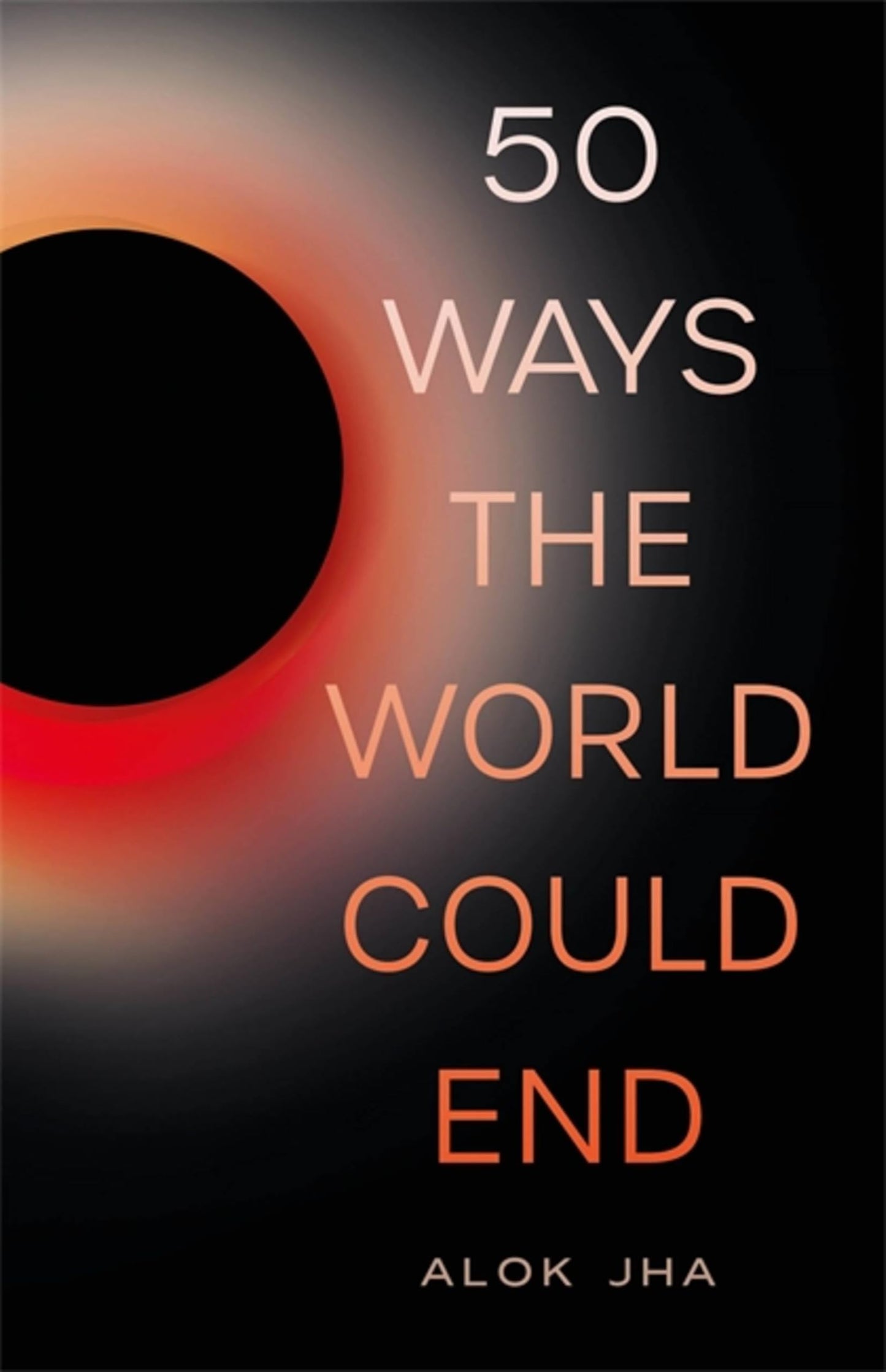 Libro: 50 Ways the World Could End: The Doomsday Handbook