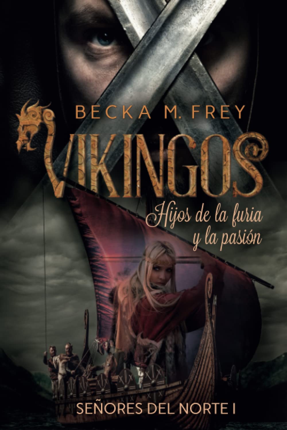 Libro: Vikingos: Hijos de la furia y la pasión: Novela de romance histórico, de erótica y de Vikingos. (Señores del Norte) (Spanish Edition)