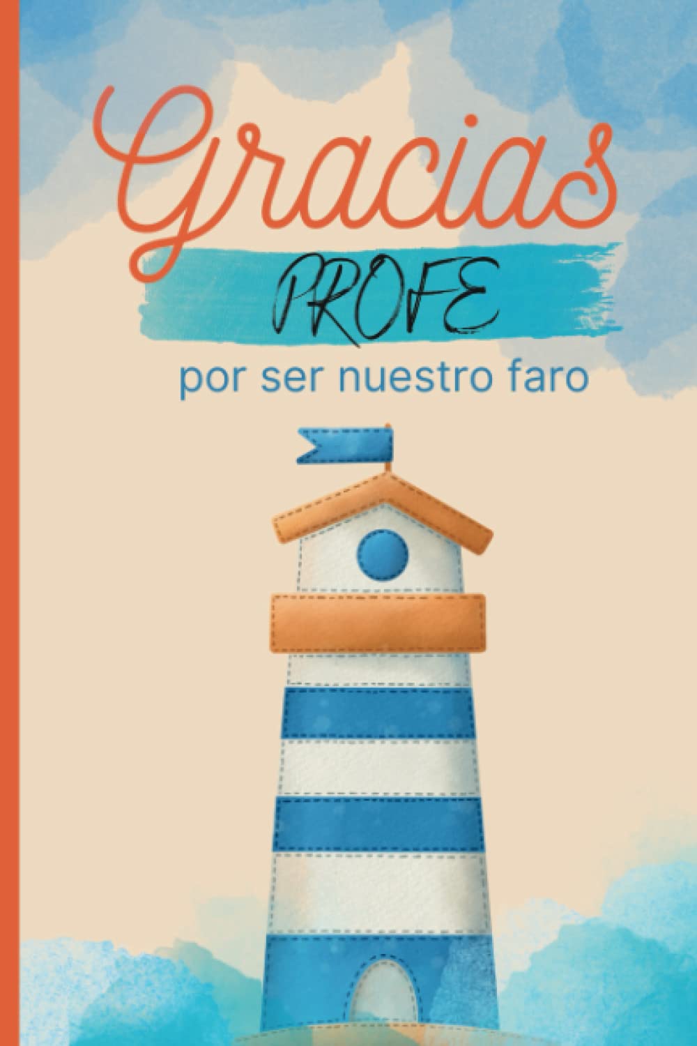 Libro: Gracias profe por ser nuestro faro