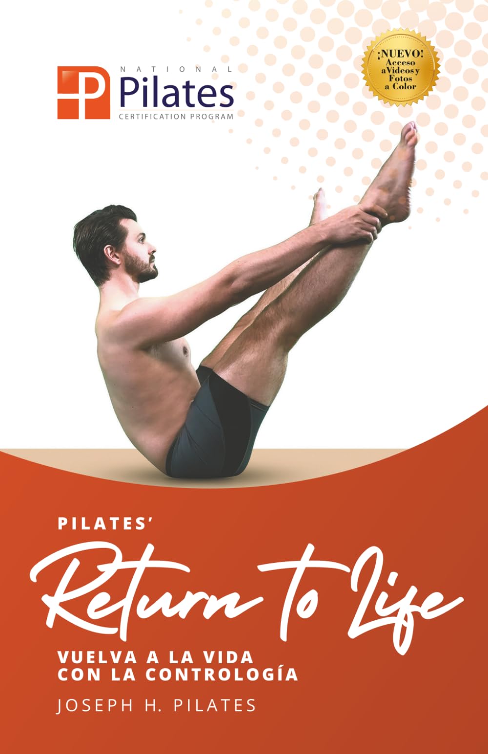Libro: Vuelva a la Vida con la Contrología: Transforma tu cuerpo y mente a través del trabajo de Mat atemporal de Joseph Pilates.