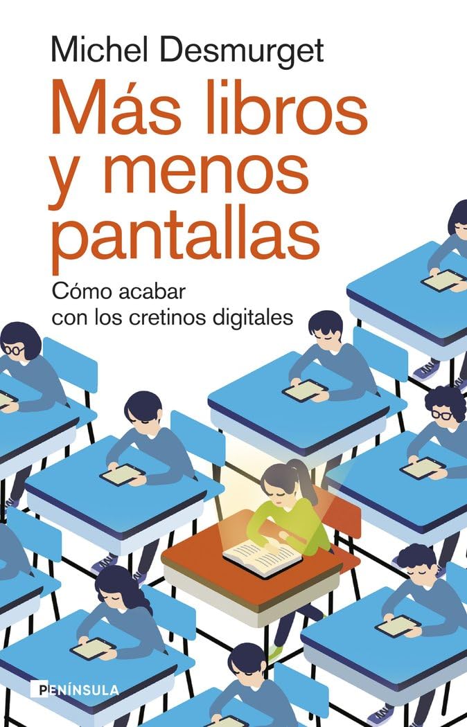 Libro: Más libros y menos pantallas: Cómo acabar con los cretinos digitales (ACTUALIDAD)