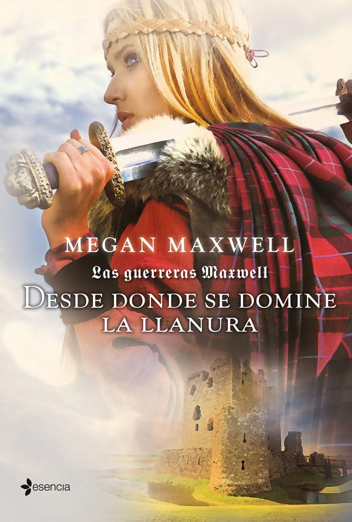 Libro: Las Guerreras Maxwell, 2. Desde donde se domine la llanura (Biblioteca Megan Maxwell)