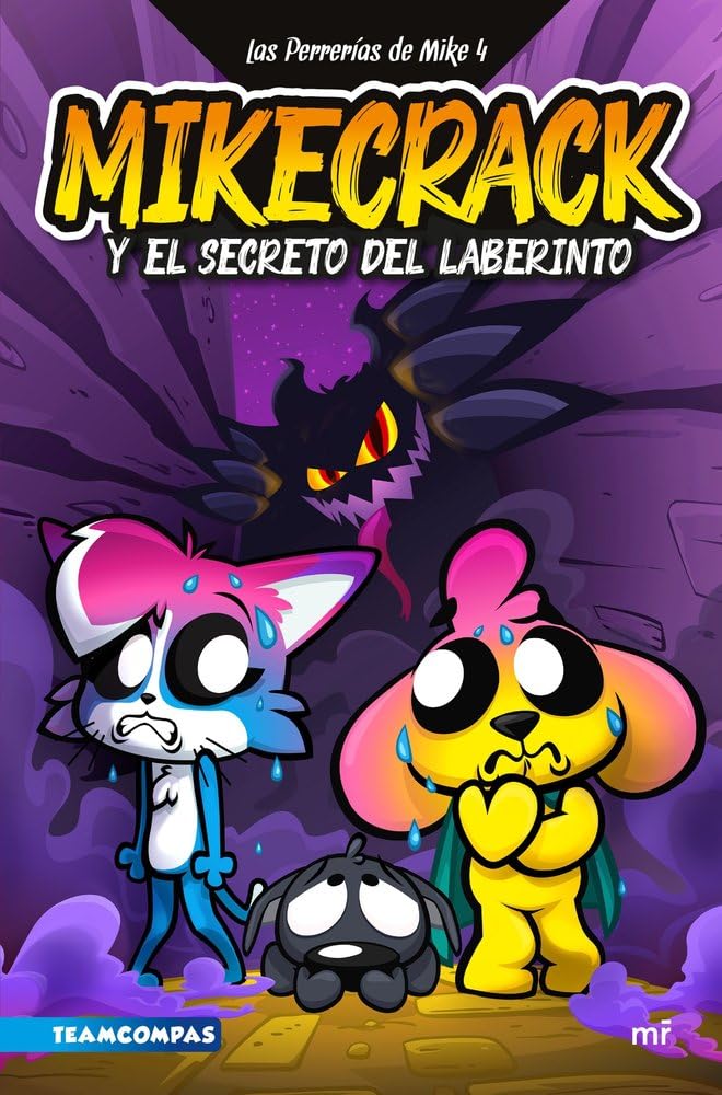Las Perrerías de Mike 4. Mikecrack y el secreto del laberinto (Universo Compas)