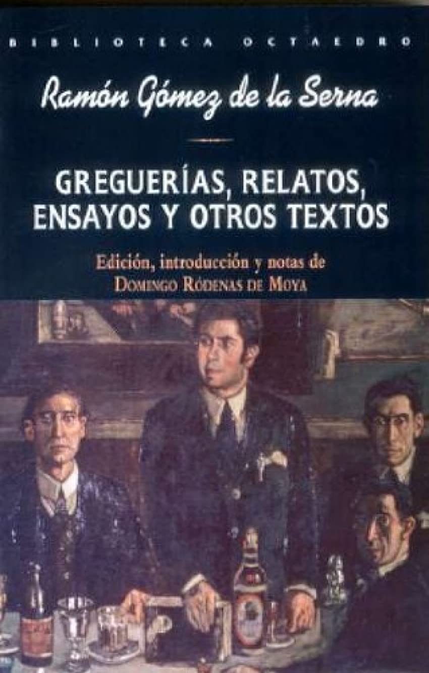 Libro: Greguer as, relatos, ensayos y otros textos: 16 (Biblioteca Octaedro)