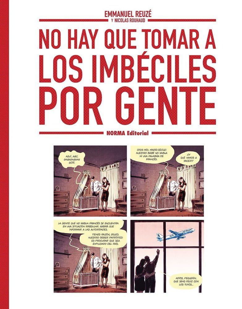 Libro: NO HAY QUE TOMAR A LOS IMBECILES POR GENTE (COMIC EUROPEO)