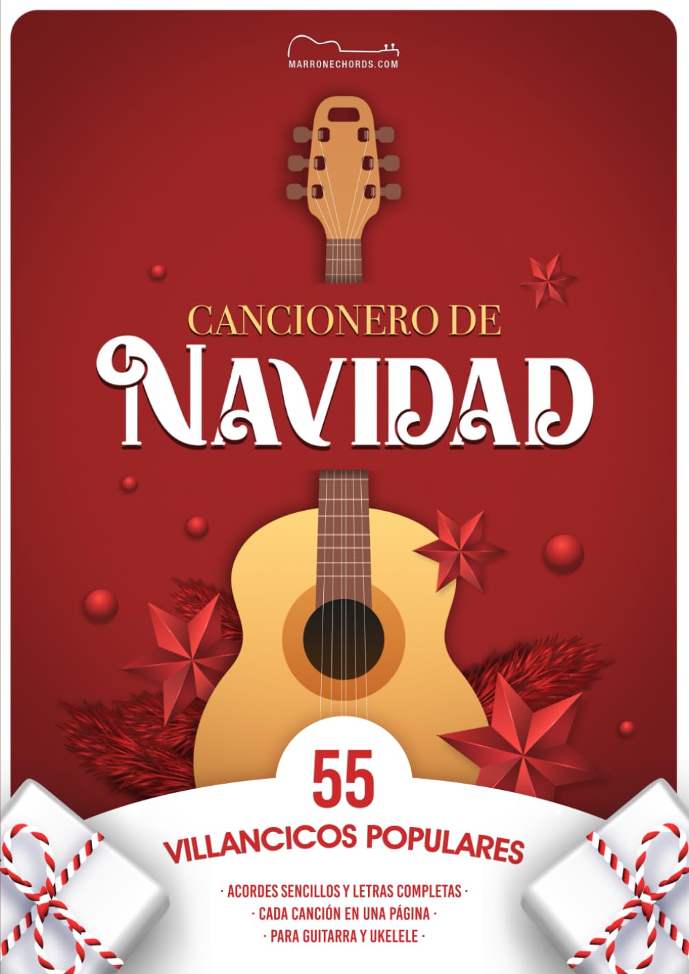 Libro: CANCIONERO DE NAVIDAD CON ACORDES SENCILLOS: 55 villancicos populares con letras completas para guitarra y ukelele, en tamaño folio (A4), ¡cada canción en una única página! (Spanish Edition)
