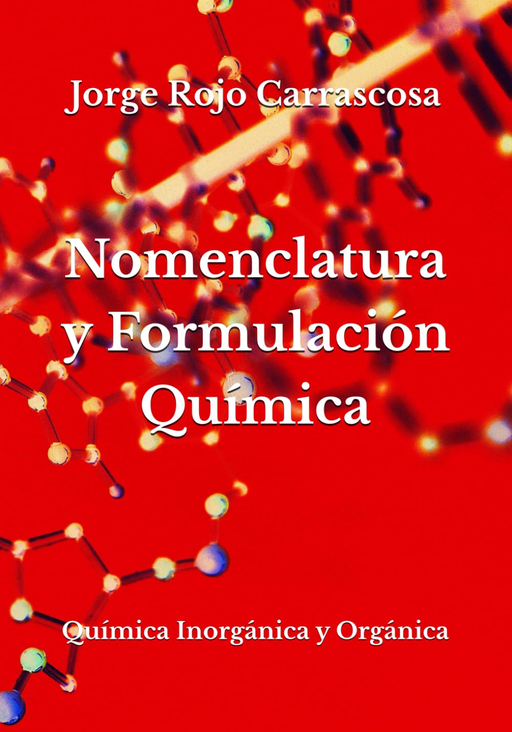 Libro: Nomenclatura y Formulación Química: Química Inorgánica y Orgánica (Física y Química Esencial para Bachillerato) (Spanish Edition)