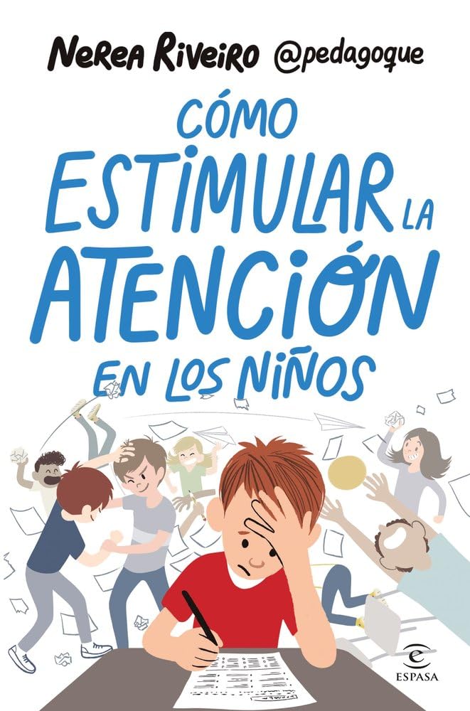 Libro: Cómo estimular la atención en los niños (Espasa Parenting)