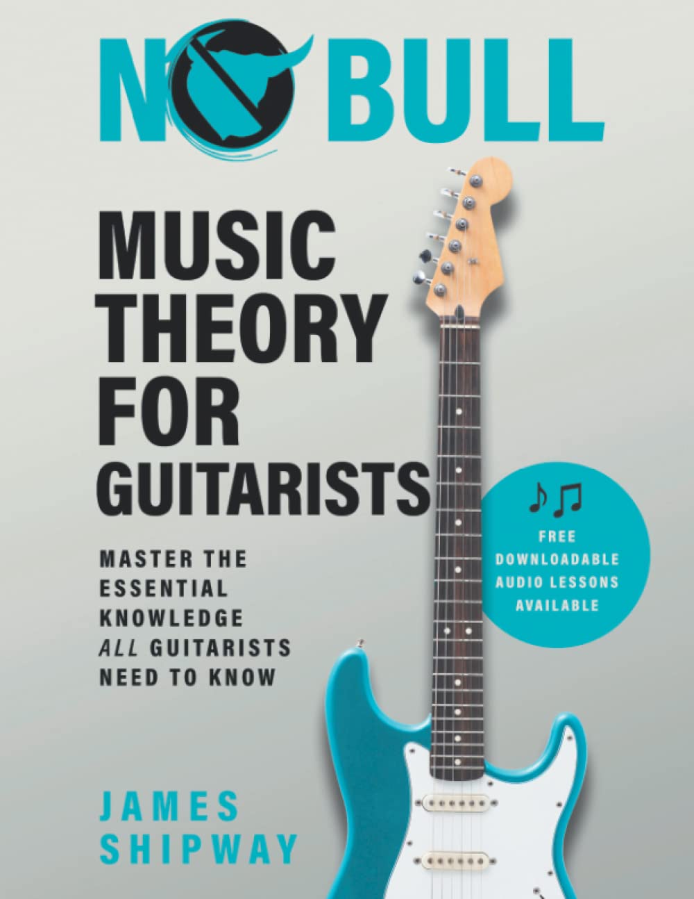 Libro: No Bull Music Theory for Guitarists: Master the Essential Knowledge all Guitarists Need to Know