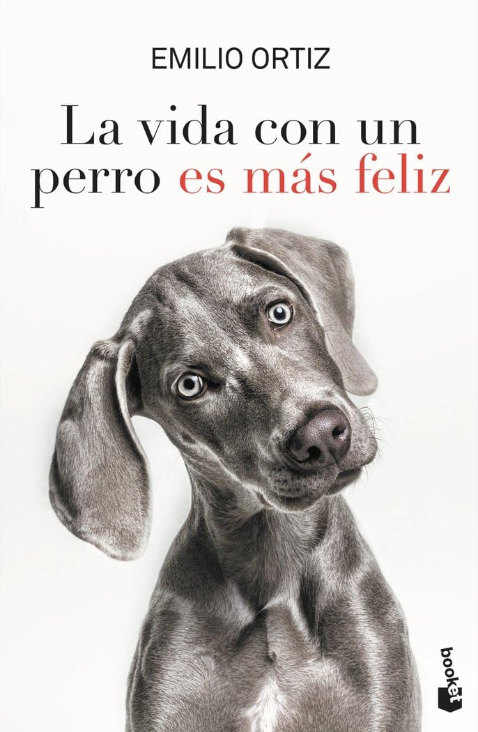 Libro: La vida con un perro es más feliz (Vivir Mejor)