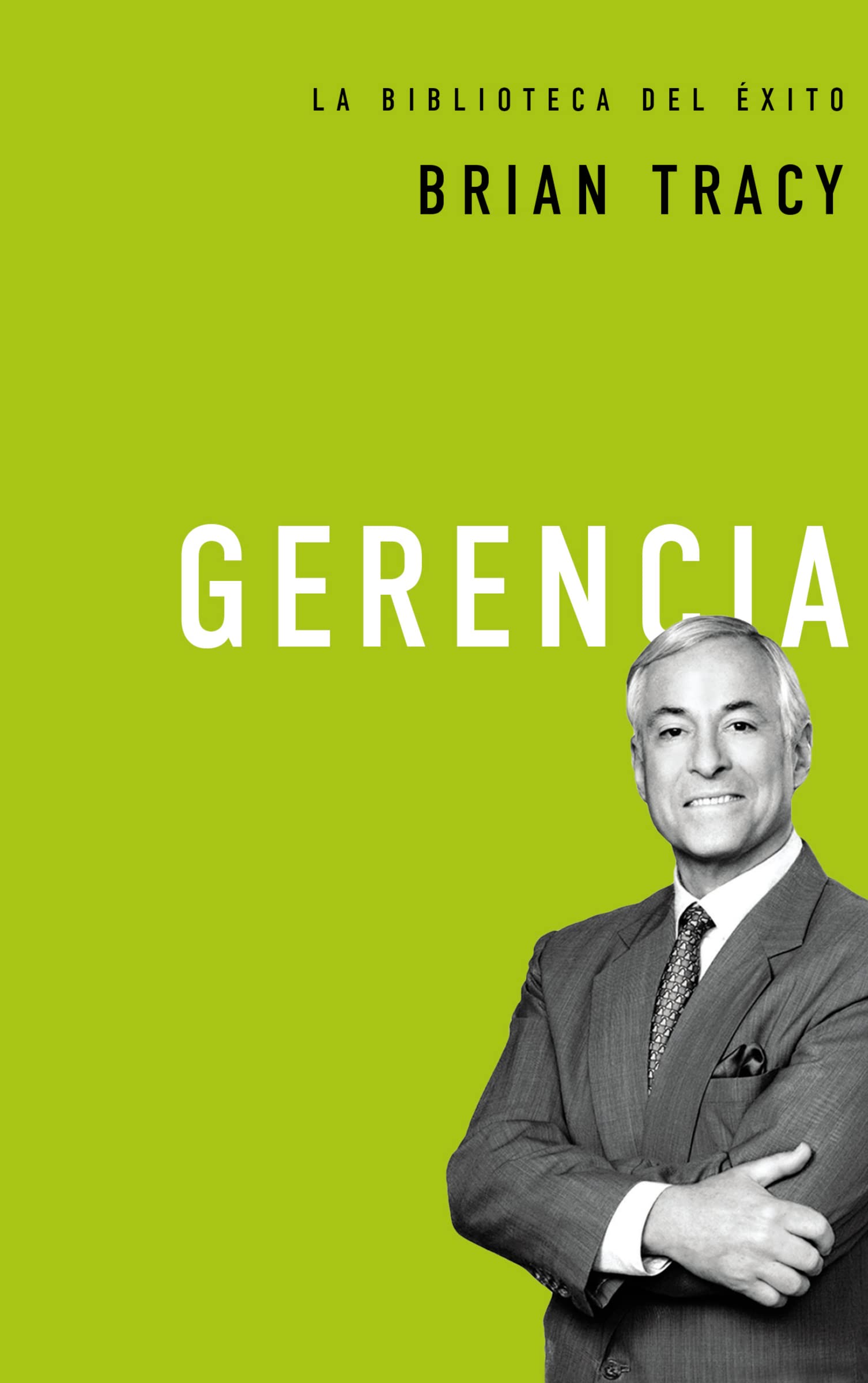 Libro: Gerencia: 2 (La biblioteca del éxito)