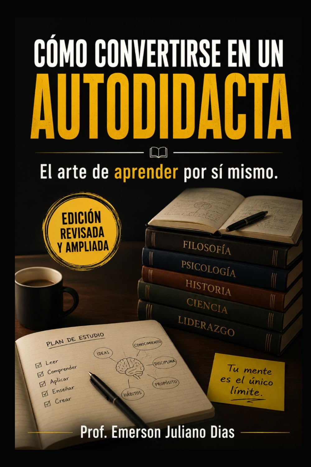 Libro: Cómo convertirse en un Autodidacta: El arte de aprender por sí mismo.