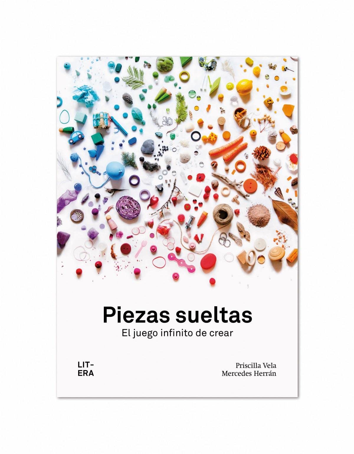 Libro: Piezas sueltas: El juego infinito de crear (Educación)