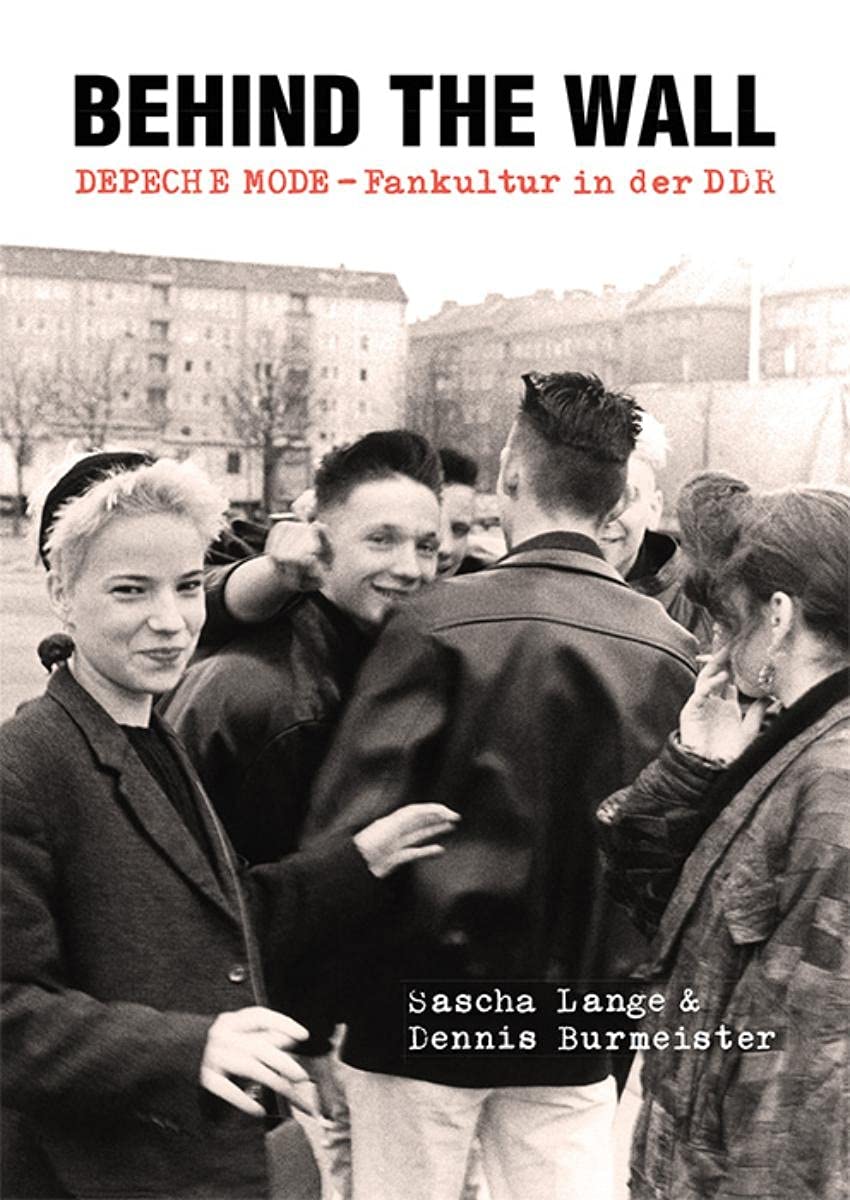 Libro: Behind the Wall: DEPECHE MODE-Fankultur in der DDR