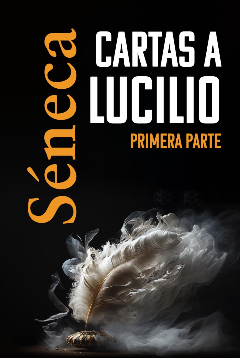 Libro: CARTAS A LUCILIO: Primera parte (Spanish Edition)