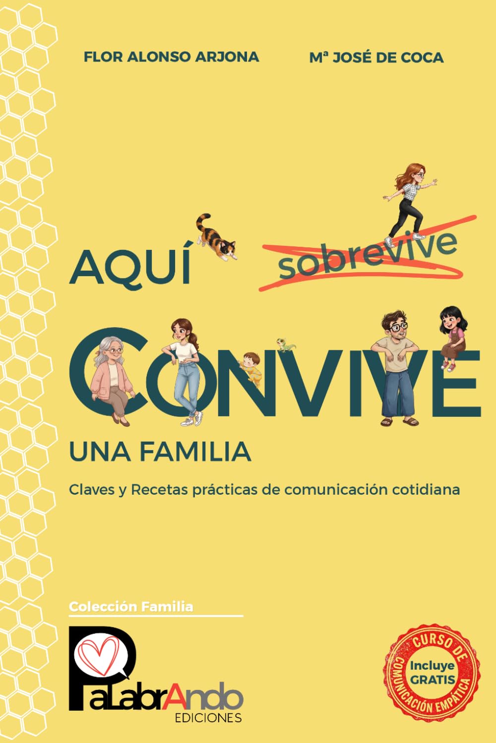 Libro: Aquí Convive Una Familia: Claves y Recetas prácticas de comunicación cotidiana (Colección Familia) (Spanish Edition)