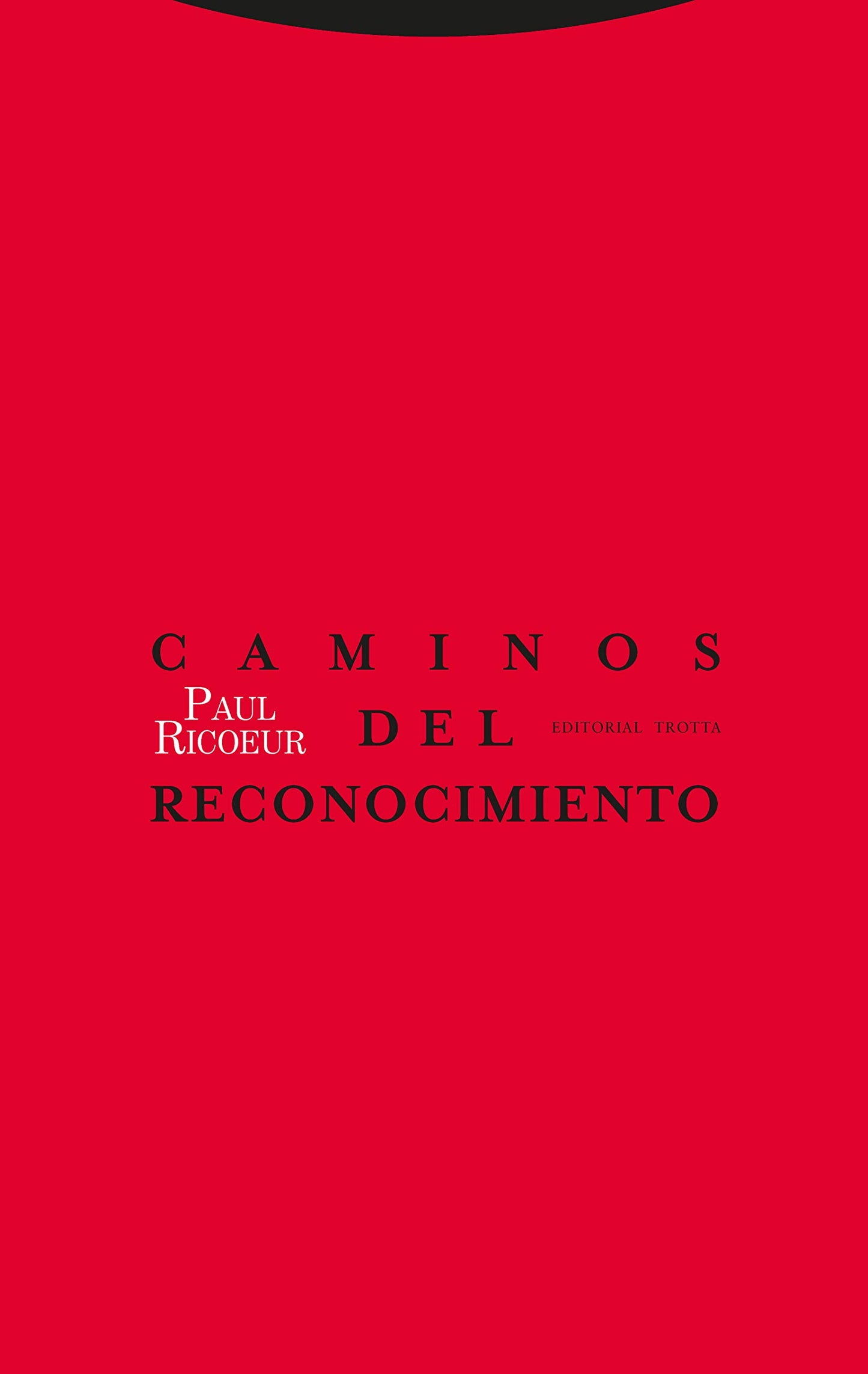 Libro: Caminos Del Reconocimiento. Tres Estudios (Estructuras y Procesos. Filosofía)
