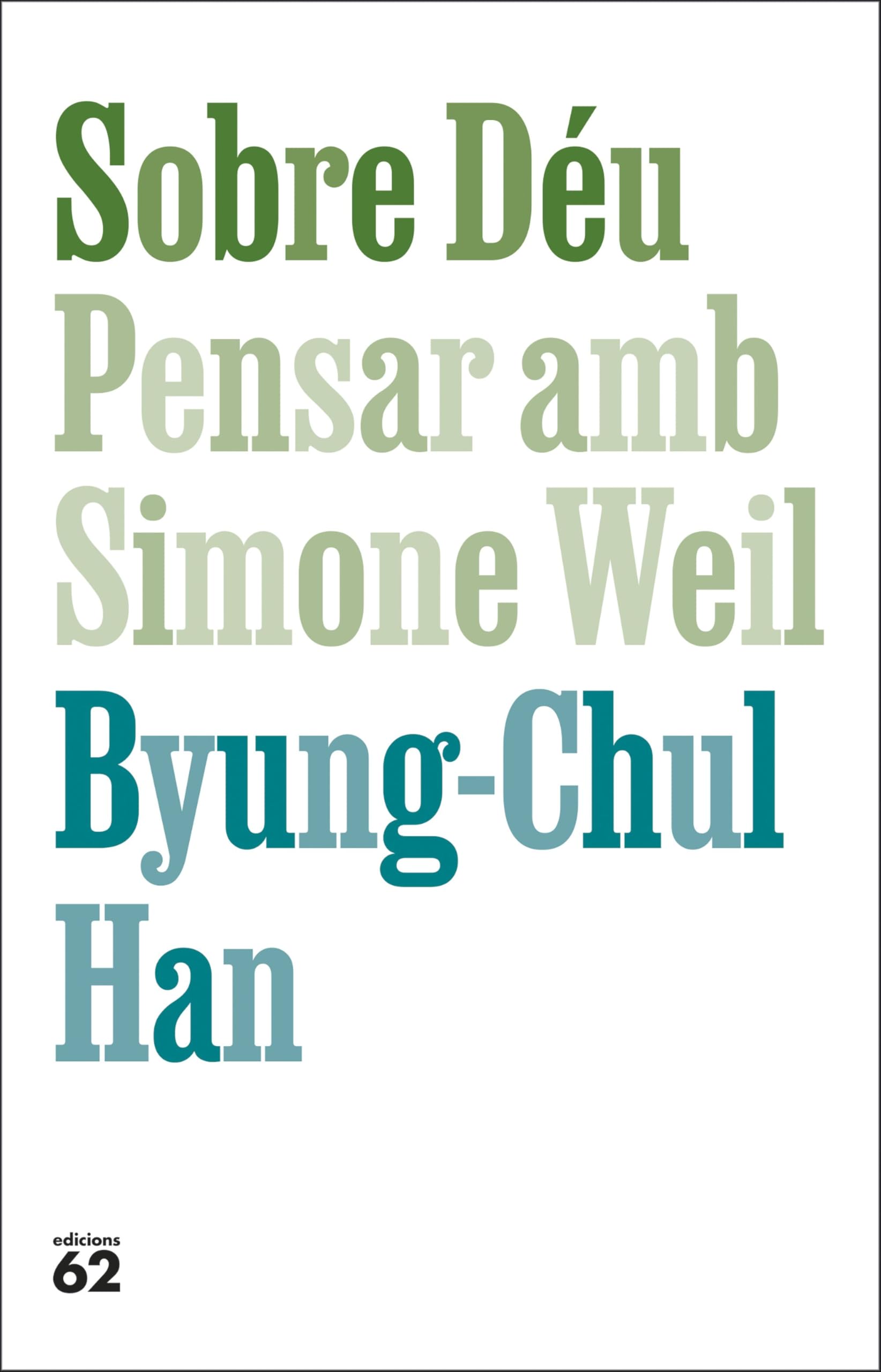Libro: Sobre Déu. Pensar amb Simone Weil: Pensar amb Simone Weil (La Blanca)