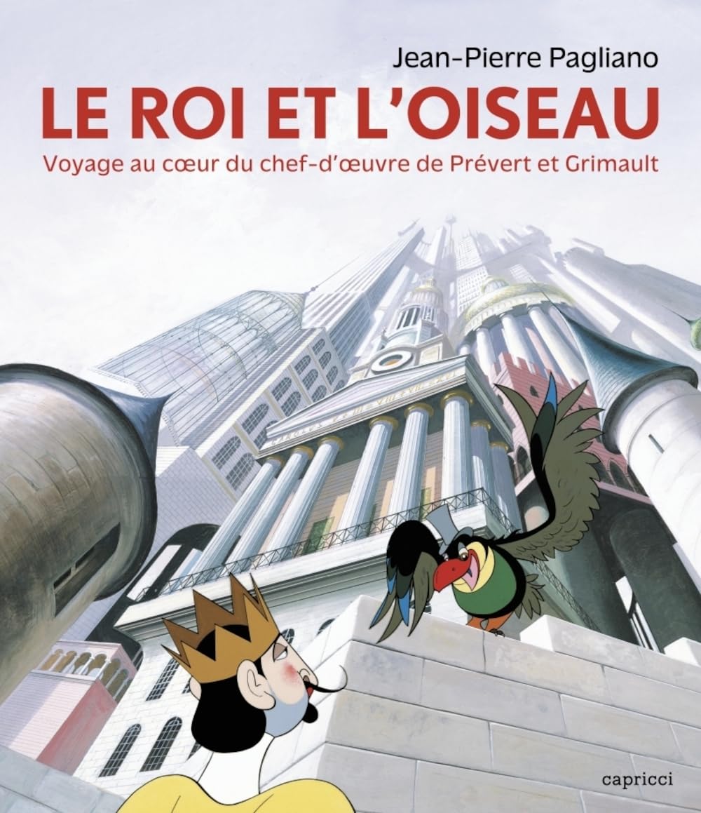 Libro: Le Roi et l'Oiseau - Voyage au cœur du chef-d'œuvre de Préve