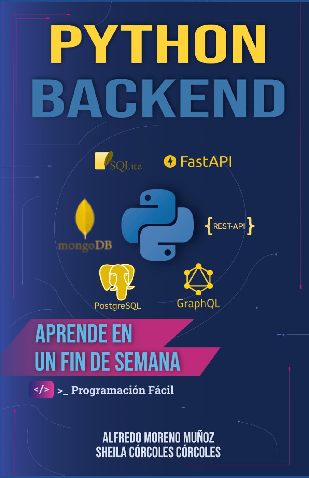 Libro: Python Backend en un fin de semana (Aprende Python) (Spanish Edition)