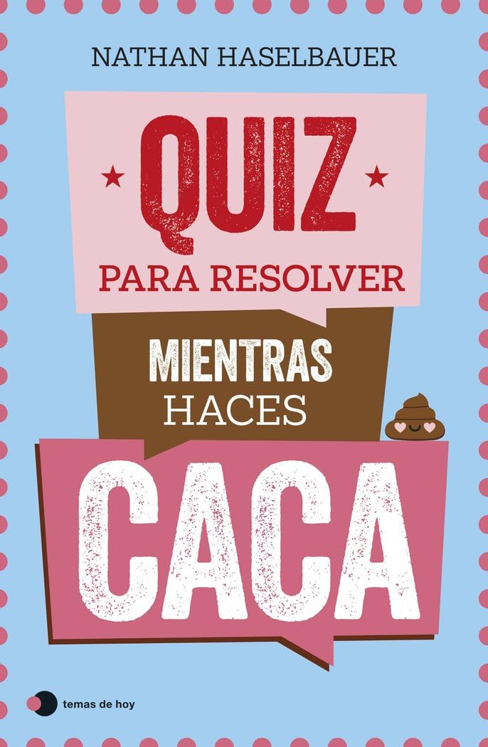 Libro: Quiz para resolver mientras haces caca (temas de hoy)