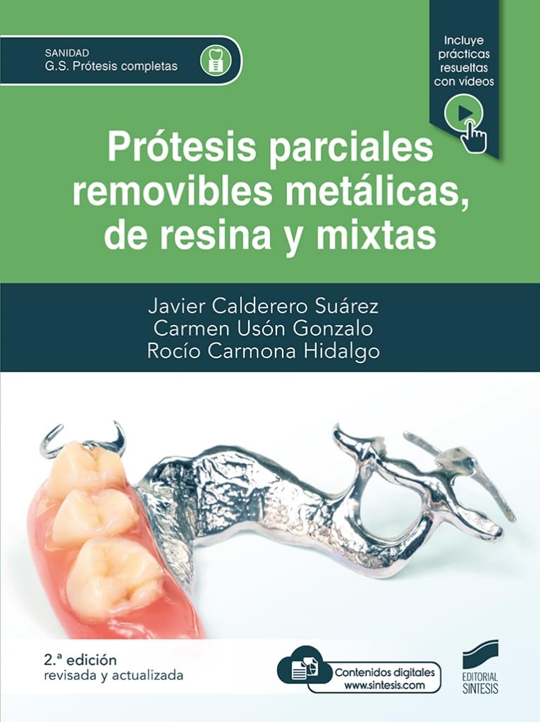 Libro: Prótesis parciales removibles metálicas, de resina y mixta (2ª edición revisada y actualizada)