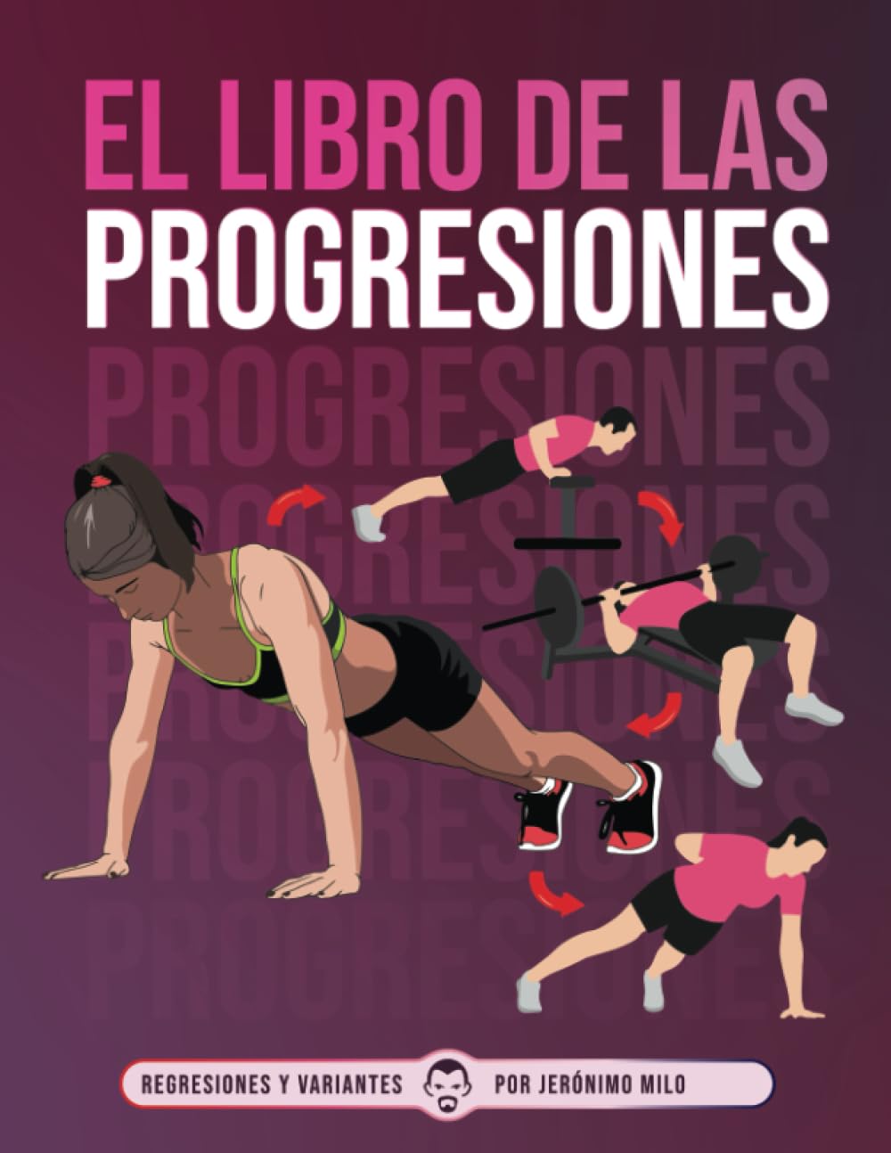Libro: EL LIBRO DE LAS PROGRESIONES: Regresiones y Variantes