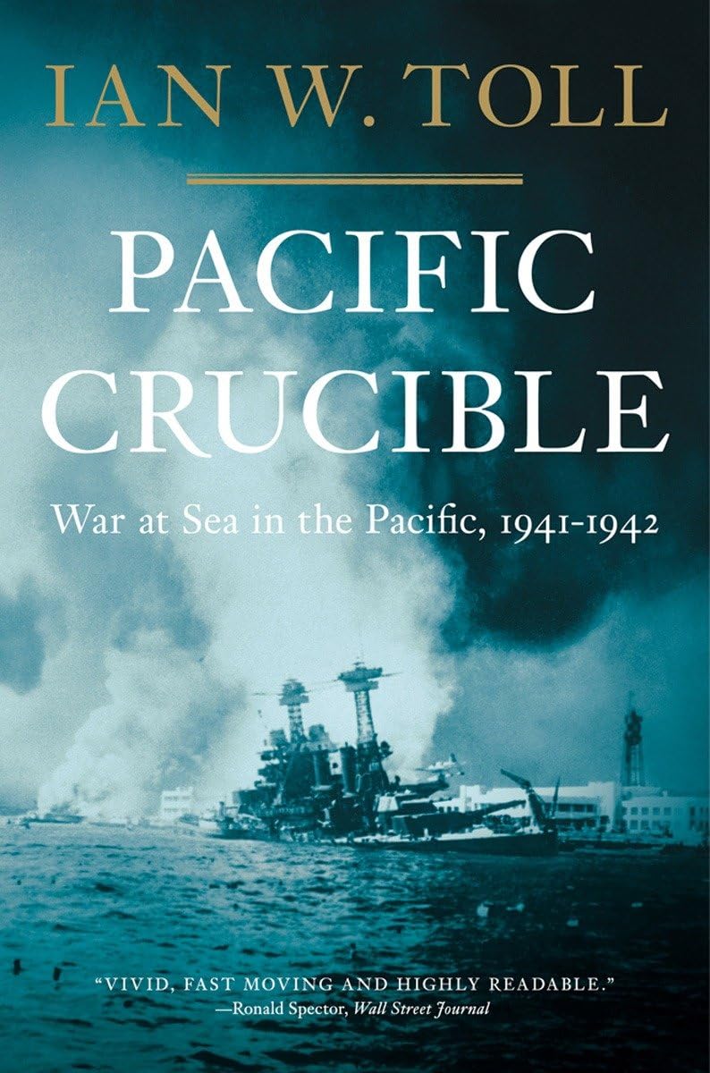 Libro: Pacific Crucible: War at Sea in the Pacific, 1941–1942 (The Pacific War Trilogy, 1)