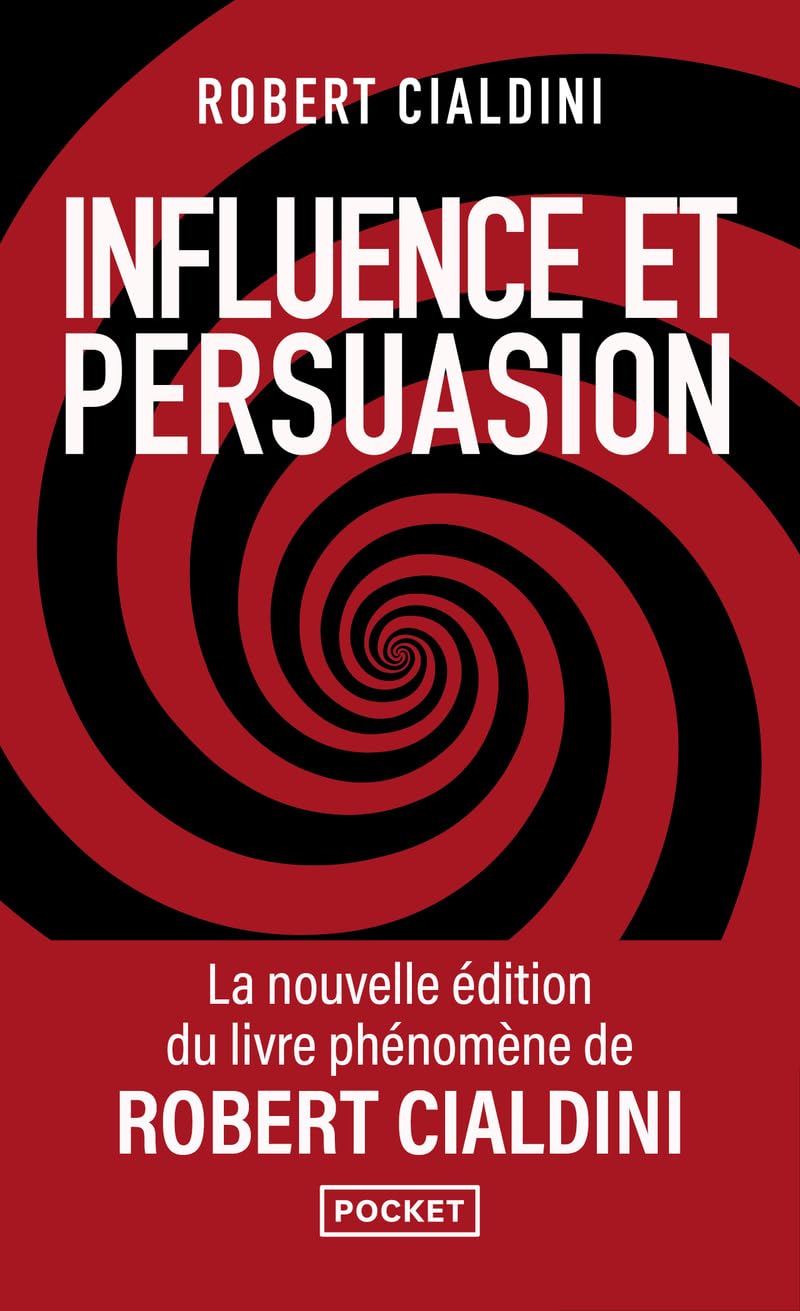 Libro: Influence et persuasion: La psychologie de la persuasion
