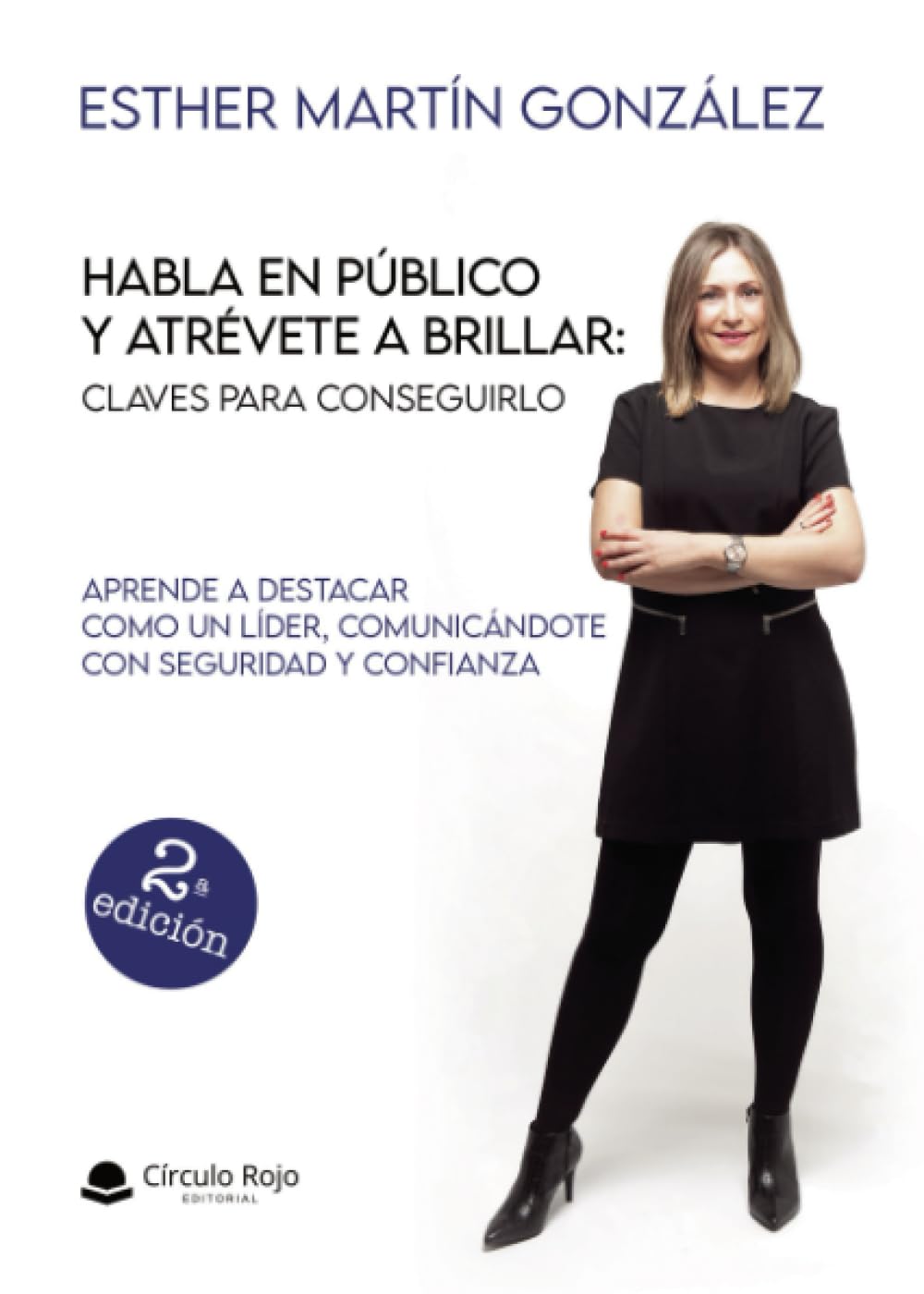 Libro: Habla en público y atrévete a brillar: Claves para conseguirlo (SIN COLECCION)