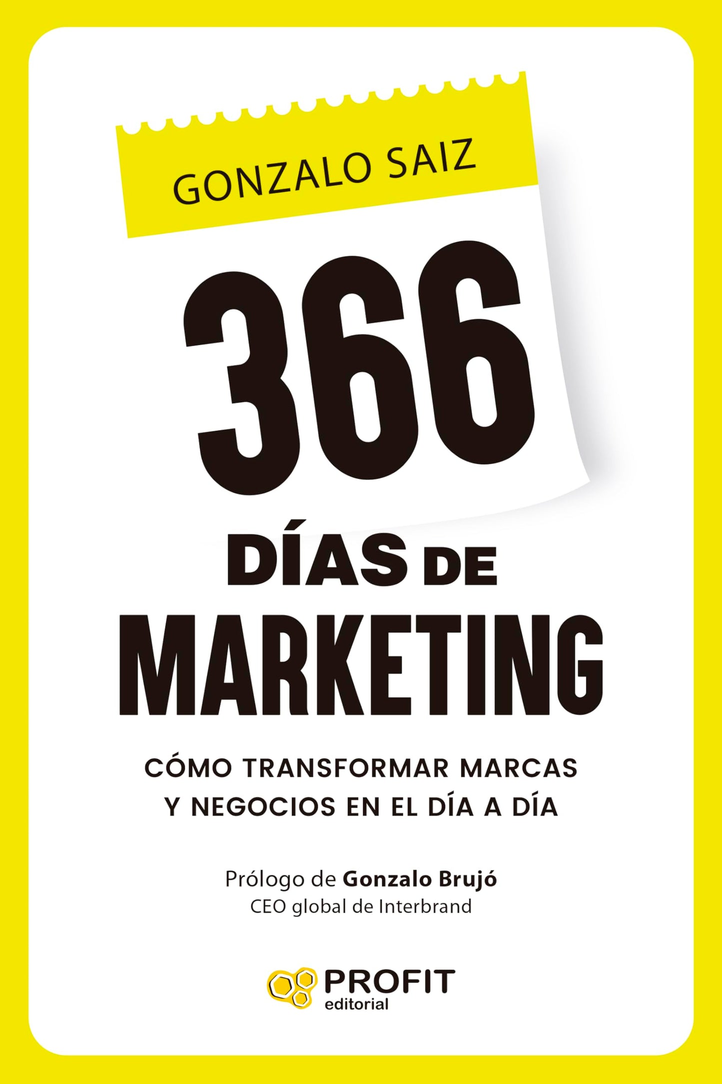 Libro: 366 días de marketing: Cómo transformar marcas y negocios en el día a día