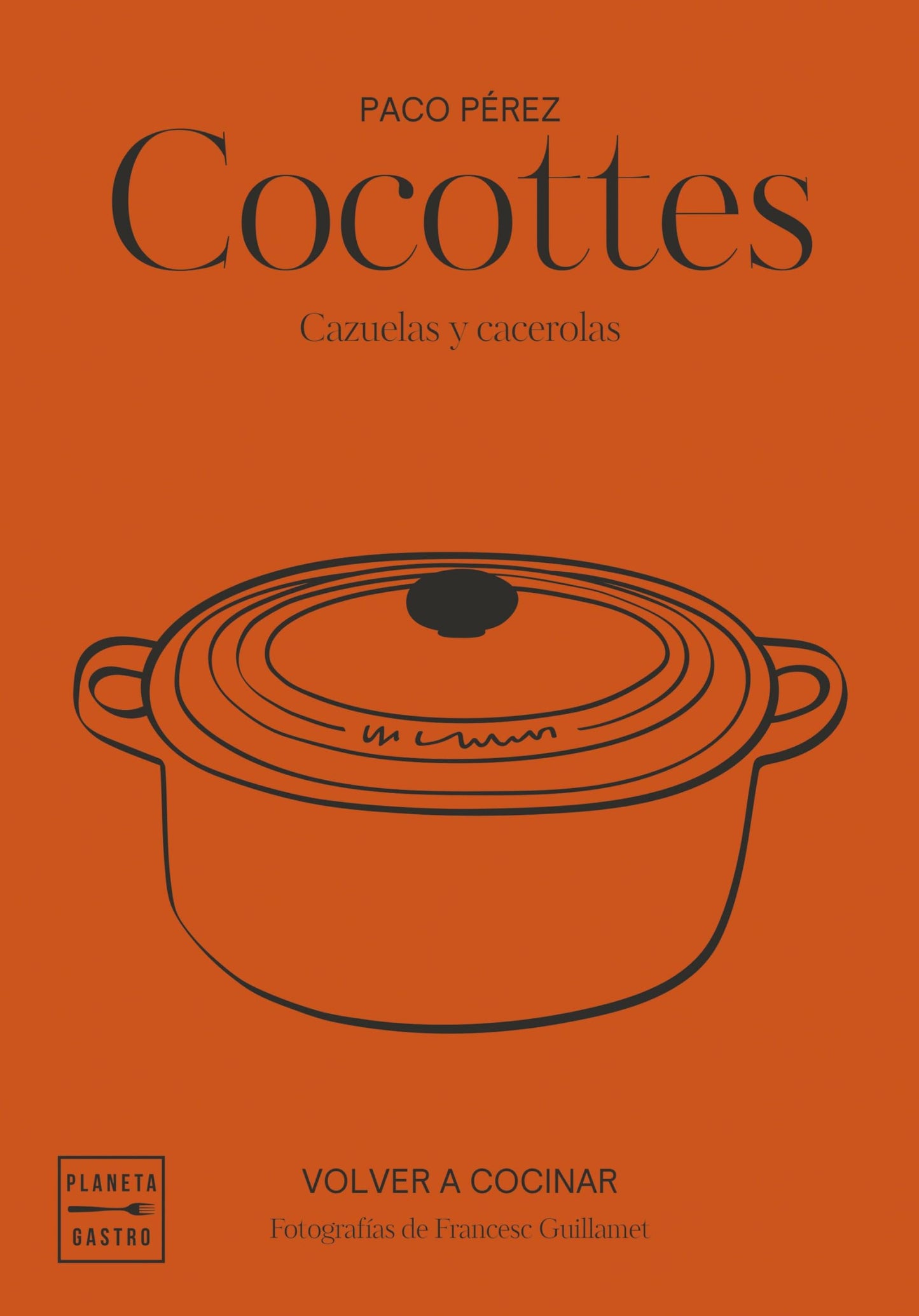 Libro: Cocottes. Edición tapa blanda: Cazuelas y cacerolas (Grandes restaurantes)