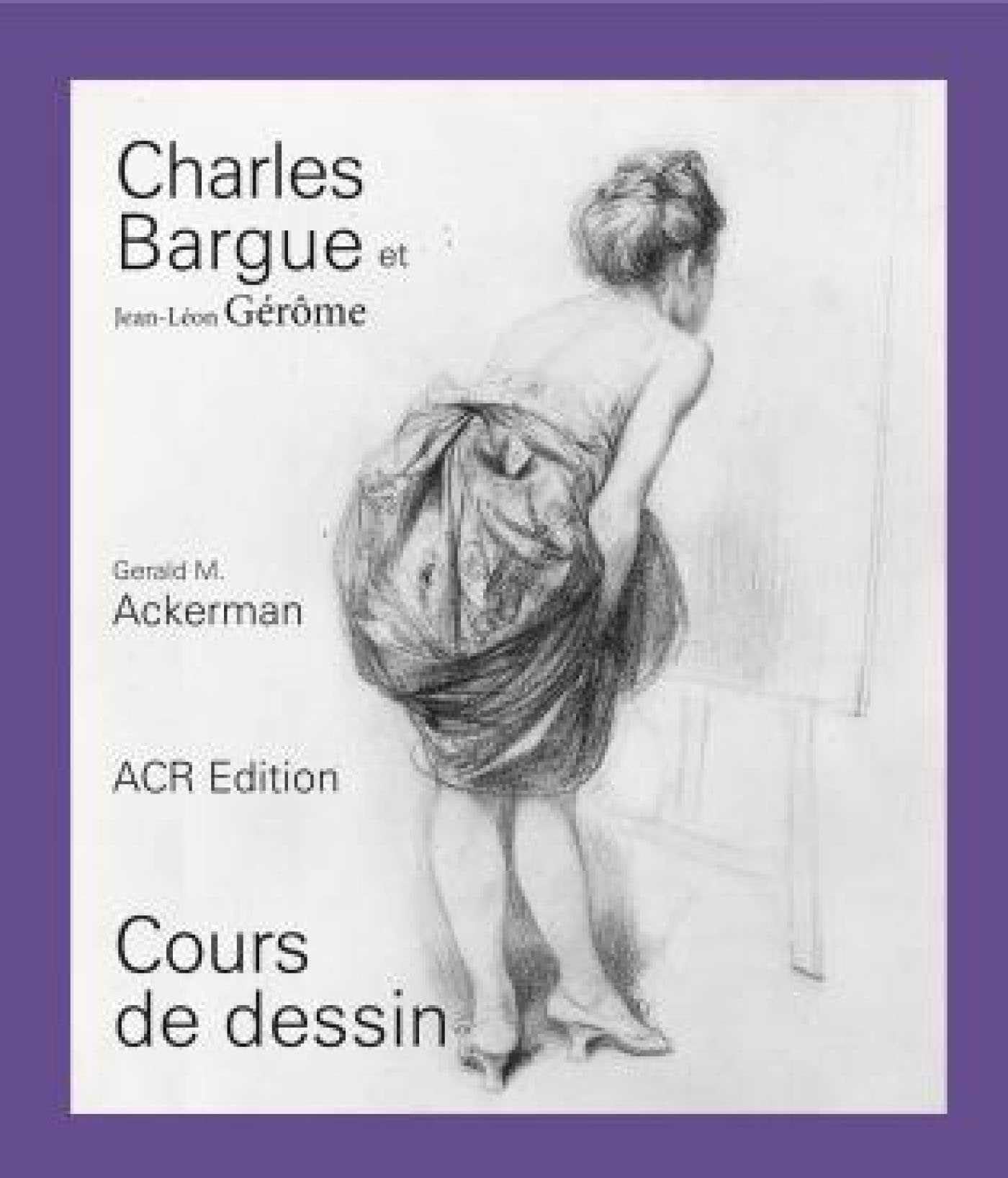 Libro: Charles Bargue et Jean-Léon Gérôme: Cours de dessin (French Edition)